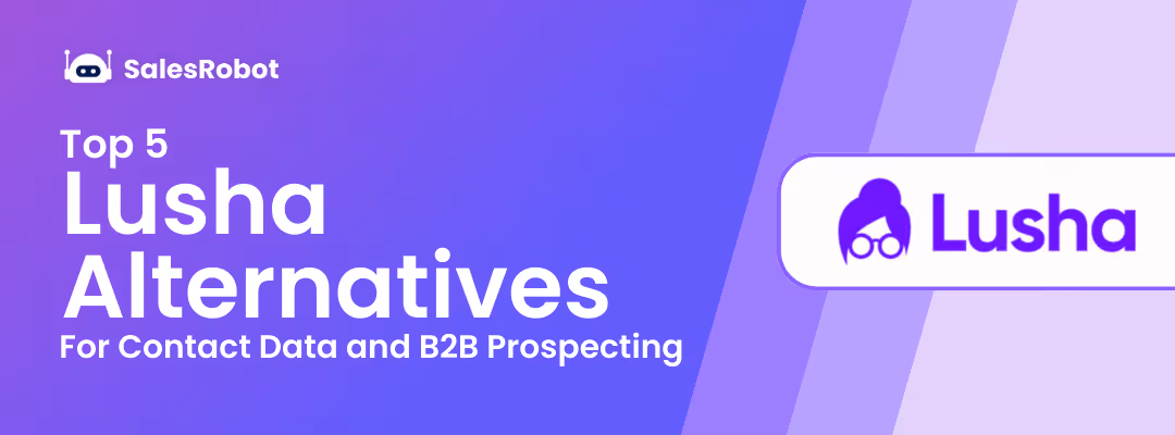 Top 5 Lusha Alternatives For Contact Data and B2B Prospecting