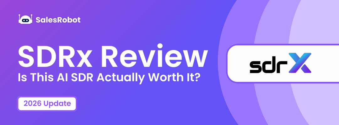 SDRx Review 2026: Is This AI SDR Actually Worth It?