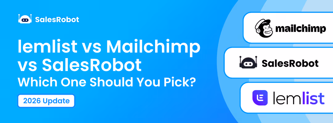 lemlist vs Mailchimp vs SalesRobot: Which One Should You Pick in 2026?