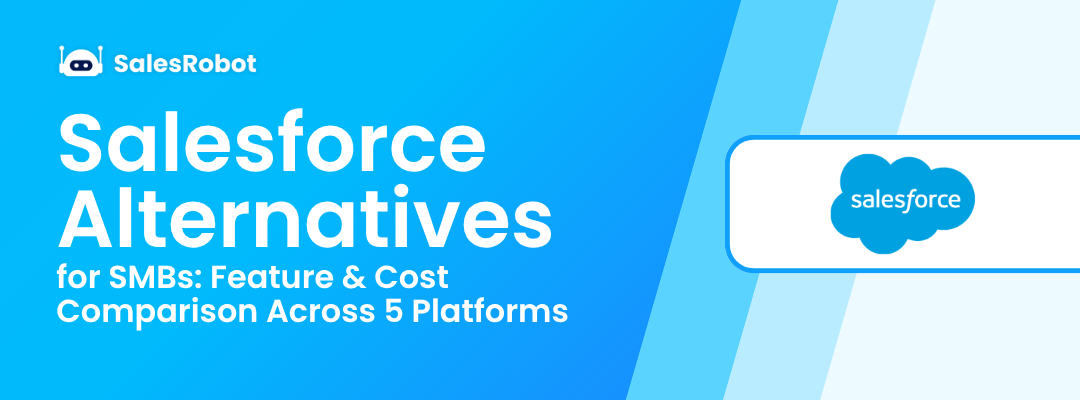 Salesforce Alternatives for SMBs: Feature & Cost Comparison Across 5 Platforms