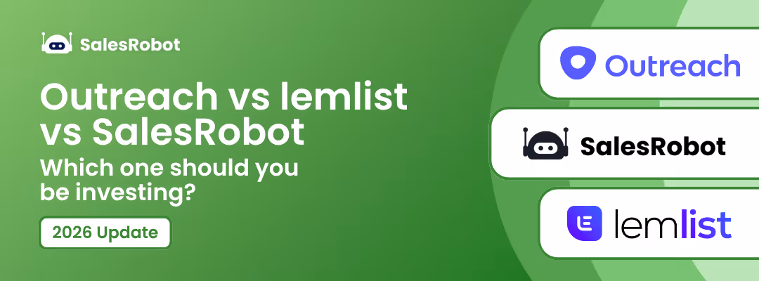 Outreach vs lemlist vs SalesRobot: Which one should you be investing in [March 2026]