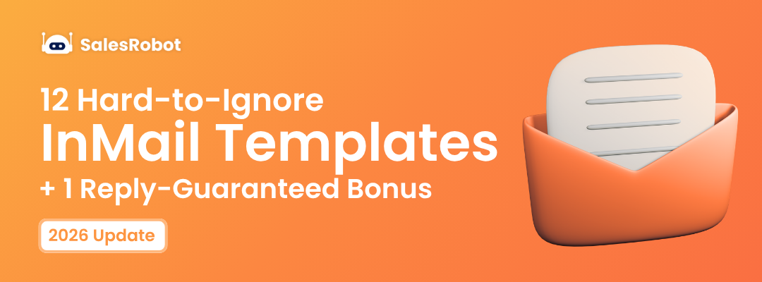 LinkedIn InMail Templates: 12 Examples + 1 That Always Gets a Reply