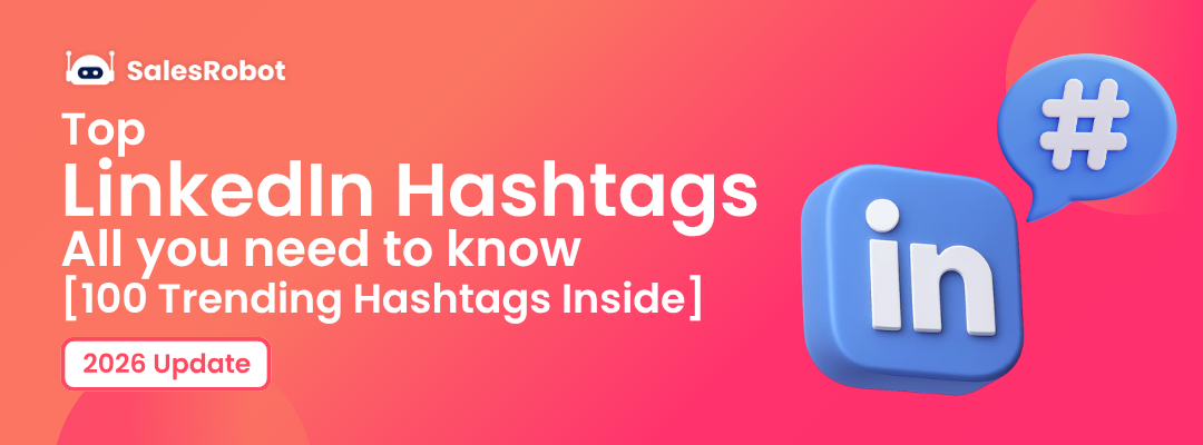 Top LinkedIn Hashtags in 2026: All you need to know [100 Trending Hashtags Inside]