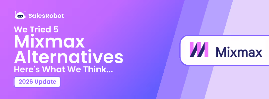 5 Best Mixmax Alternatives We Tested in 2026