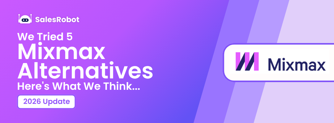 We Tried 5 Mixmax Alternatives. Here's What We Think...