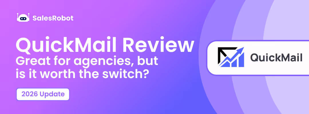 In-Depth QuickMail Review: Great for Agencies, But Is It Worth the Switch?