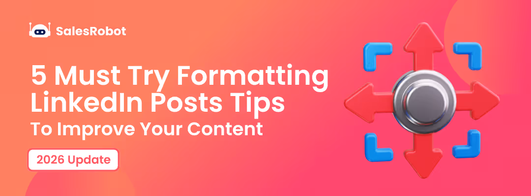 Formatting LinkedIn Posts: 5 Tips That Get More Reach