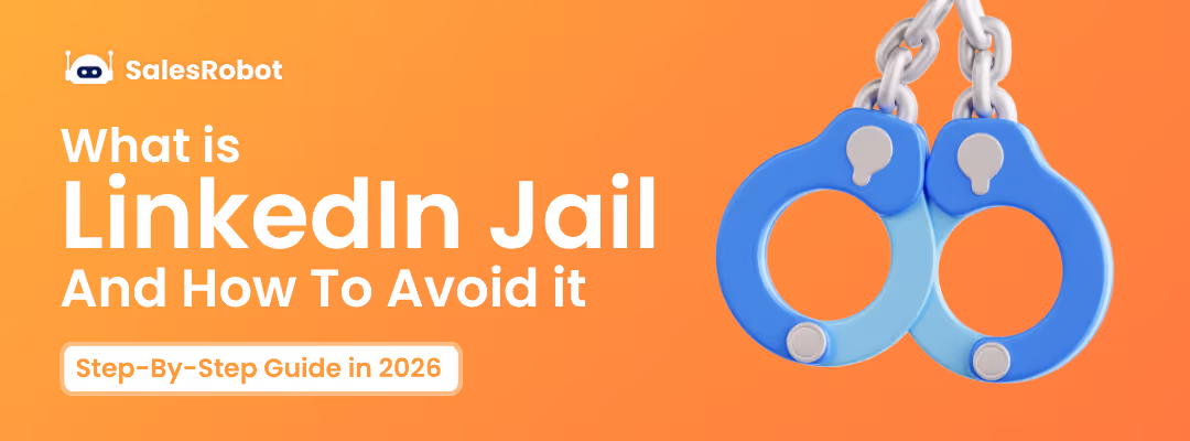 What is LinkedIn Jail And How To Avoid it in 2026? (Step-By-Step Guide)