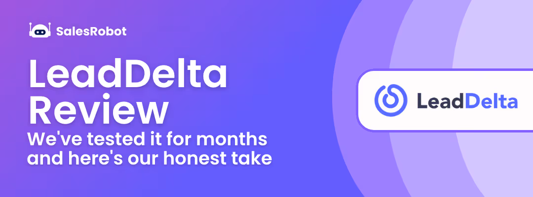 LeadDelta Review: We've tested it for months and here's our honest take