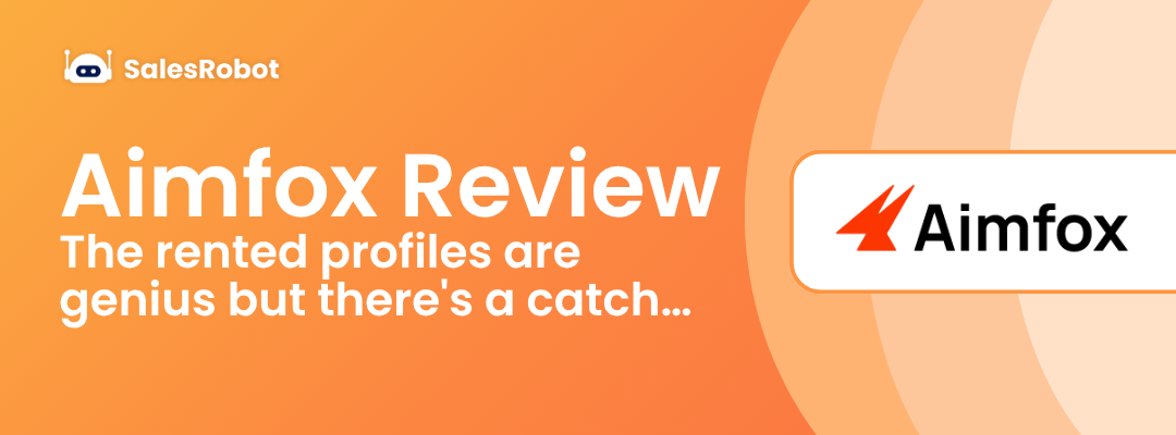 Aimfox Review 2026: Could Rented Profiles Get You Banned?