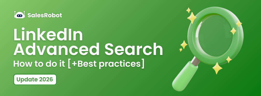 LinkedIn Advanced search in 2026: How to do it [+Best practices]