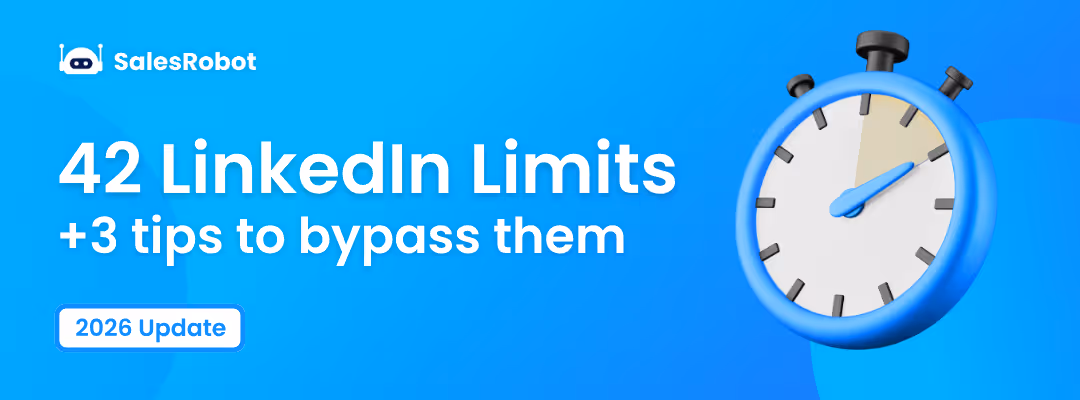 42 LinkedIn Limits in 2026 [+How to Bypass Them]