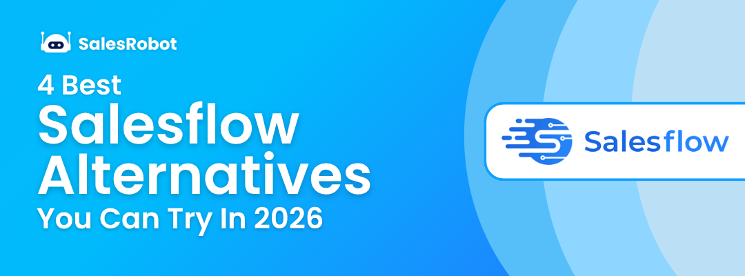4 Best Salesflow Alternatives You Can Try In 2026
