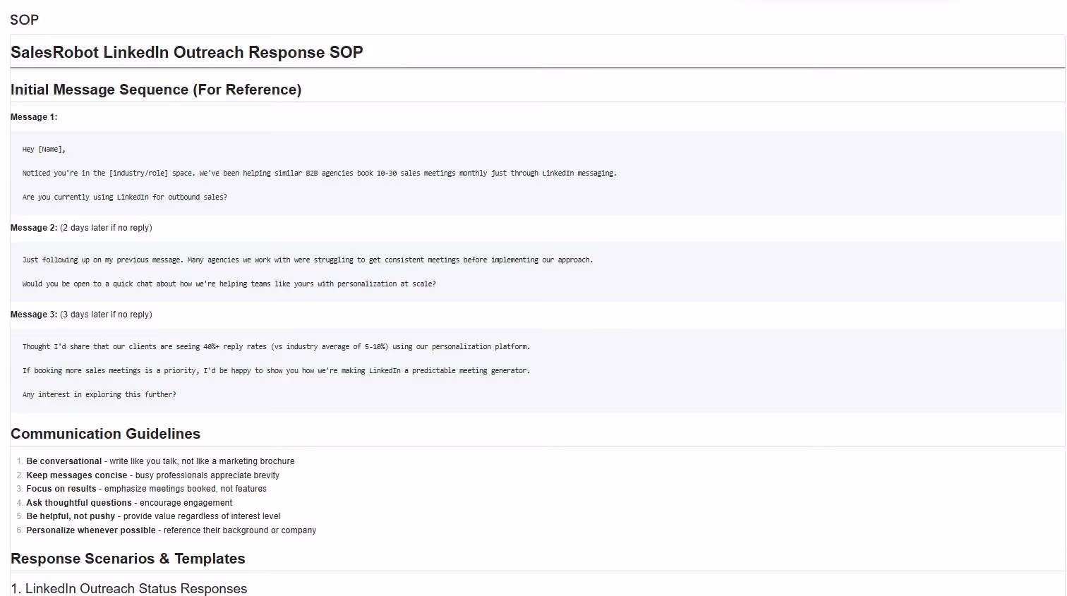 Detailed SOP, taking in consideration every plausible case and scenarios it might encounter. 