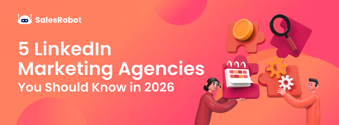 5 LinkedIn Marketing Agencies You Should Know in 2026