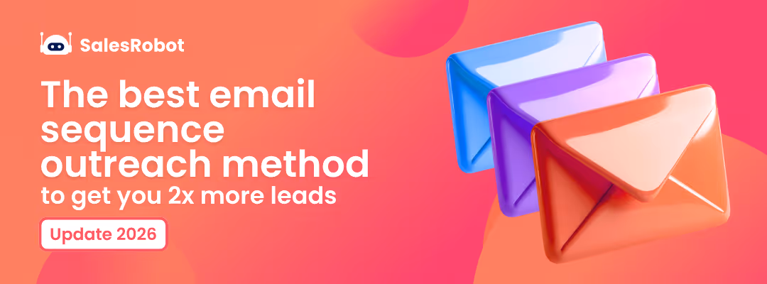 The best email sequence outreach method to get you 2x more leads in 2026