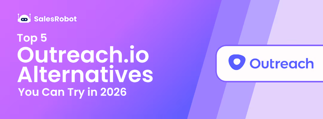 Top 5 Outreach.io Alternatives You Can Try in 2026