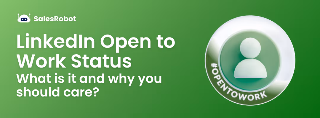 LinkedIn Open to Work status: What is it and why you should care