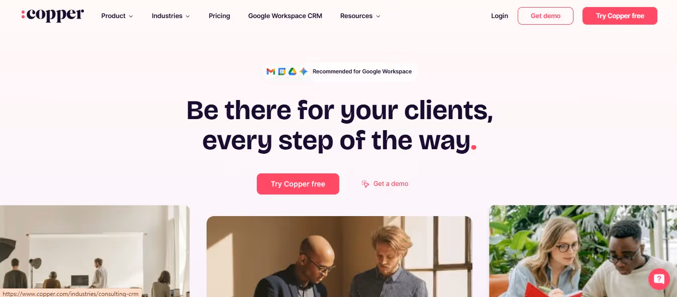 Copper CRM landing page with the headline 'Be there for your clients, every step of the way'.