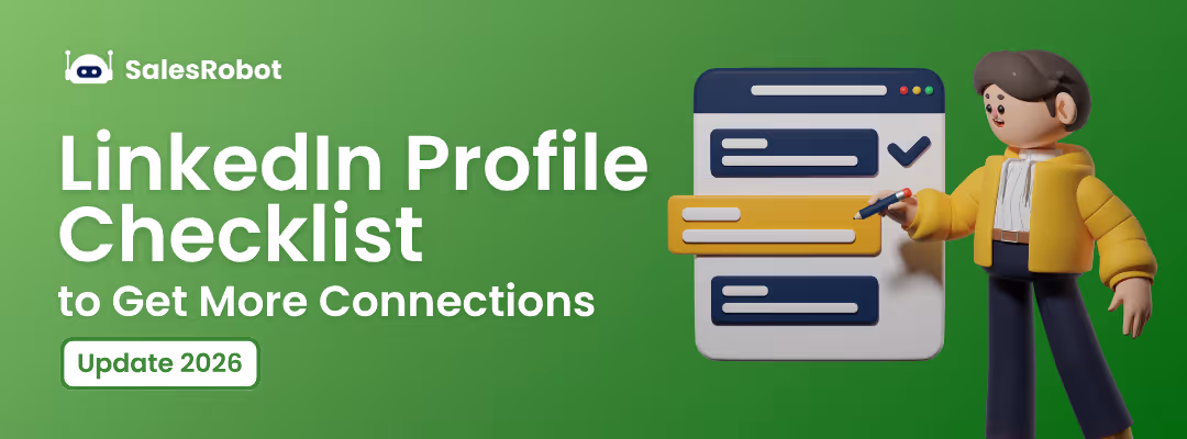 LinkedIn Profile Checklist to Get More Connections in 2026