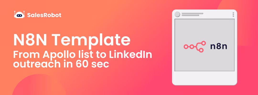 N8N Template: From Apollo list to LinkedIn outreach in 60 sec