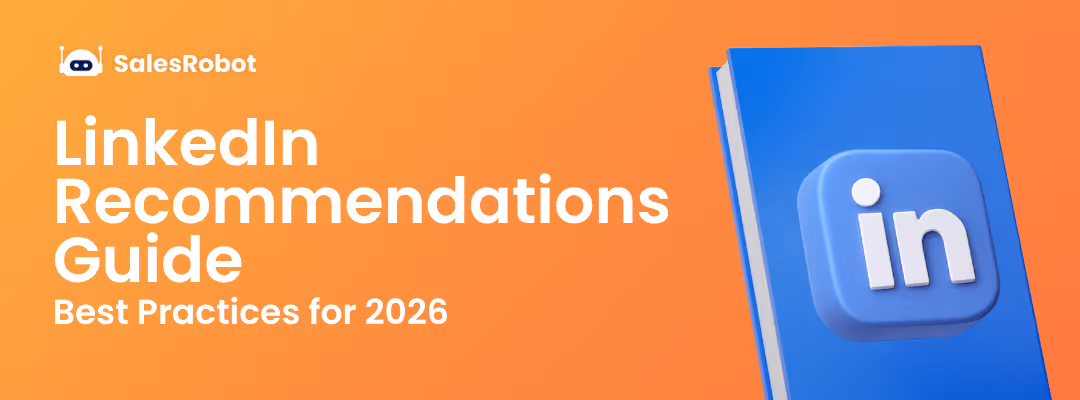 LinkedIn Recommendations Guide: Best Practices for 2026