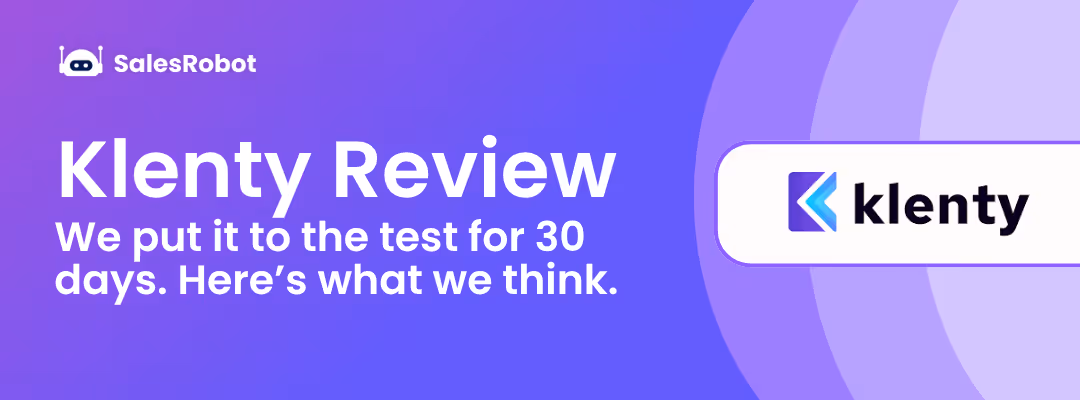Klenty Review: We put it to the test for 30 days. Here’s what we think.