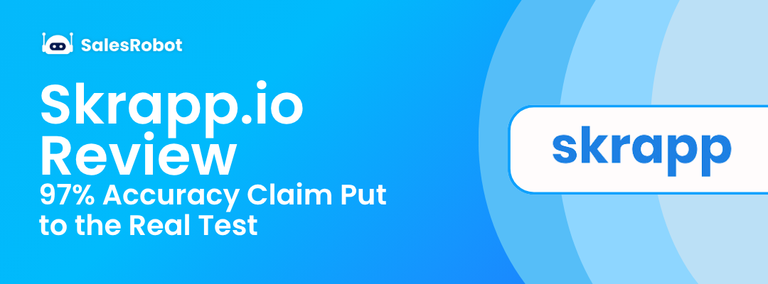 Skrapp.io Review: 97% Accuracy Claim Put to the Real Test