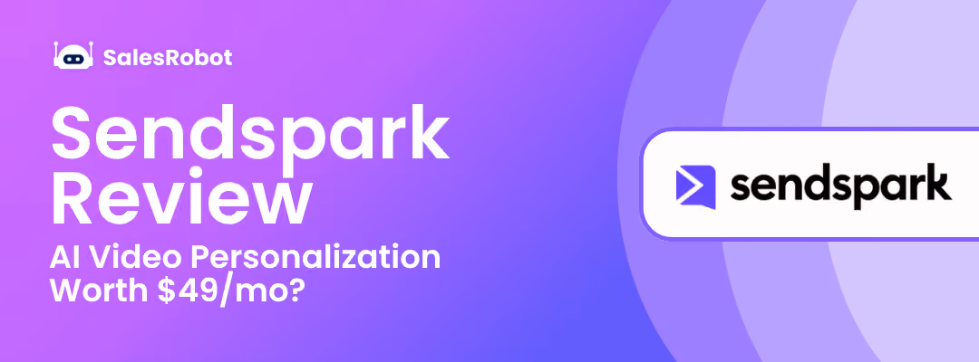 Sendspark Review: AI Video Personalization Worth $49/mo?