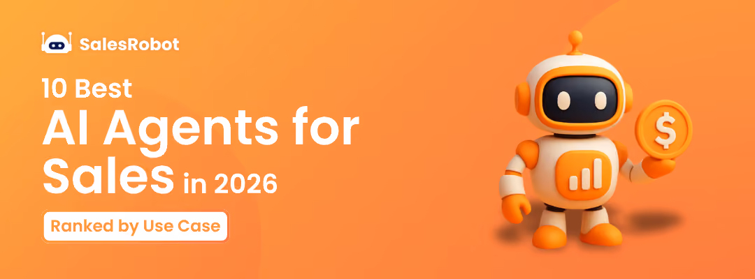 10 Best AI Agents for Sales in 2026 (Ranked by Use Case)