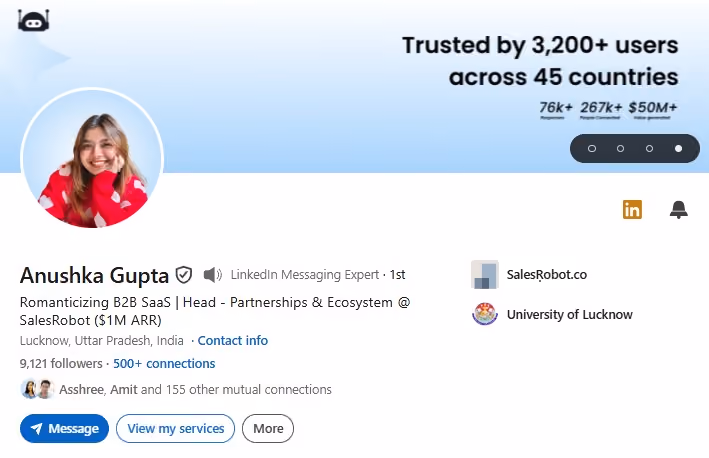 LinkedIn profile of Anushka Gupta, a "Romanticizing B2B SaaS | Head - Partnerships & Ecosystem @ SalesRobot ($1M ARR)" with 9,121 followers and 500+ connections.