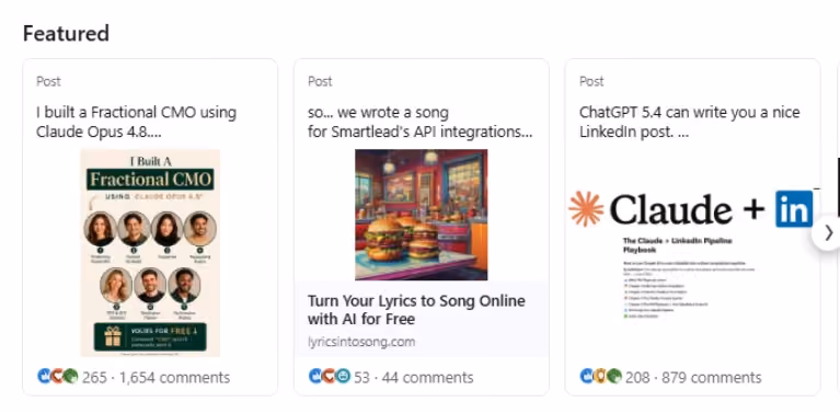 A "Featured" section on a LinkedIn profile, showcasing three posts: "I built a Fractional CMO using Claude Opus 4.8.", "so... we wrote a song for Smartlead's API integrations... Turn Your Lyrics to Song Online with AI for Free", and "ChatGPT 5.4 can write you a nice LinkedIn post... The Claude + LinkedIn Pipeline Playbook