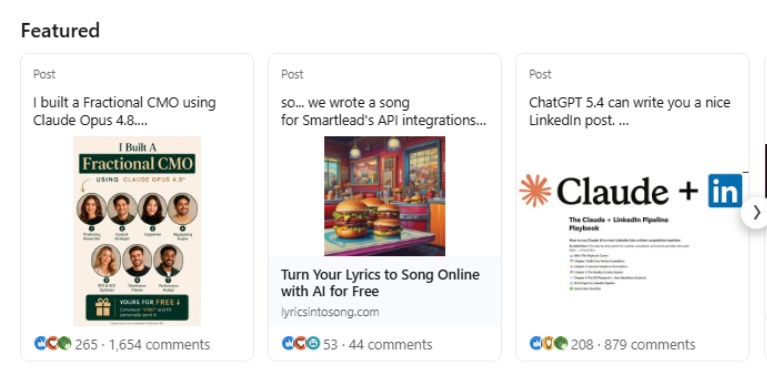 A "Featured" section on a LinkedIn profile, showcasing three posts: "I built a Fractional CMO using Claude Opus 4.8.", "so... we wrote a song for Smartlead's API integrations... Turn Your Lyrics to Song Online with AI for Free", and "ChatGPT 5.4 can write you a nice LinkedIn post... The Claude + LinkedIn Pipeline Playbook