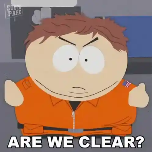 character asking "ARE WE CLEAR?"