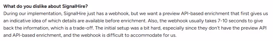Customer's feedback on SignalHire's implementation challenges, specifically the webhook's delay and lack of preview API for enrichment