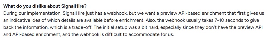 Customer's feedback on SignalHire's implementation challenges, specifically the webhook's delay and lack of preview API for enrichment