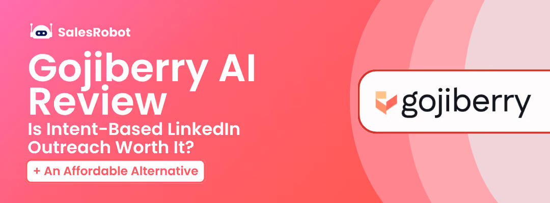 Gojiberry AI Review 2026: Is Intent-Based LinkedIn Outreach Worth It? (+ An Affordable Alternative)