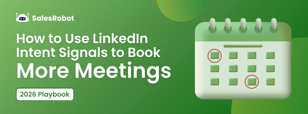 How to Use LinkedIn Intent Signals to Book More Meetings (2026 Playbook)