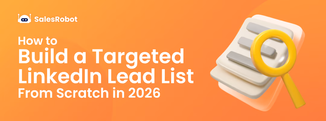 How to Build a Targeted LinkedIn Lead List From Scratch in 2026