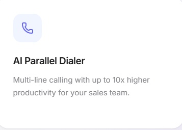 A detailed description of the AI Parallel Dialer tool for increasing sales team productivity.