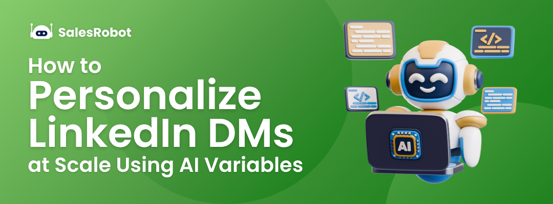 How to Personalize LinkedIn DMs at Scale Using AI Variables
