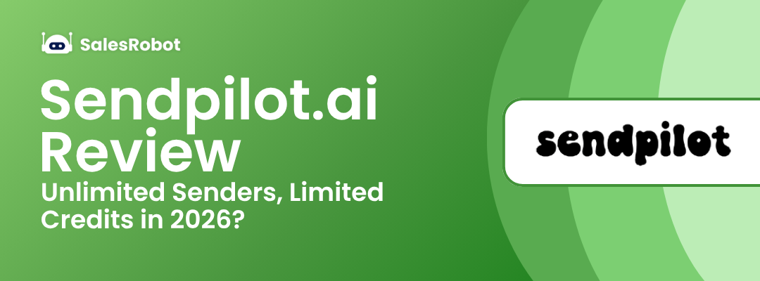 Sendpilot.ai Review 2026: Unlimited Senders, Limited Credits?