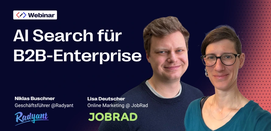 AI Search für B2B-Enterprise: : Sichtbar bleiben, wenn die Zielgruppe nicht mehr (nur) googelt | Webinar