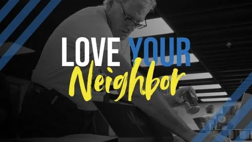 Love Your Neighbor