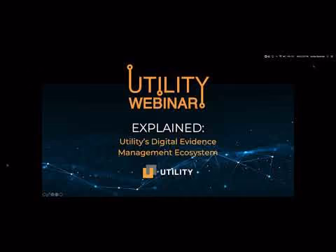 Title slide for Utility Webinar explaining Utility's Digital Evidence Management Ecosystem with company logo.
