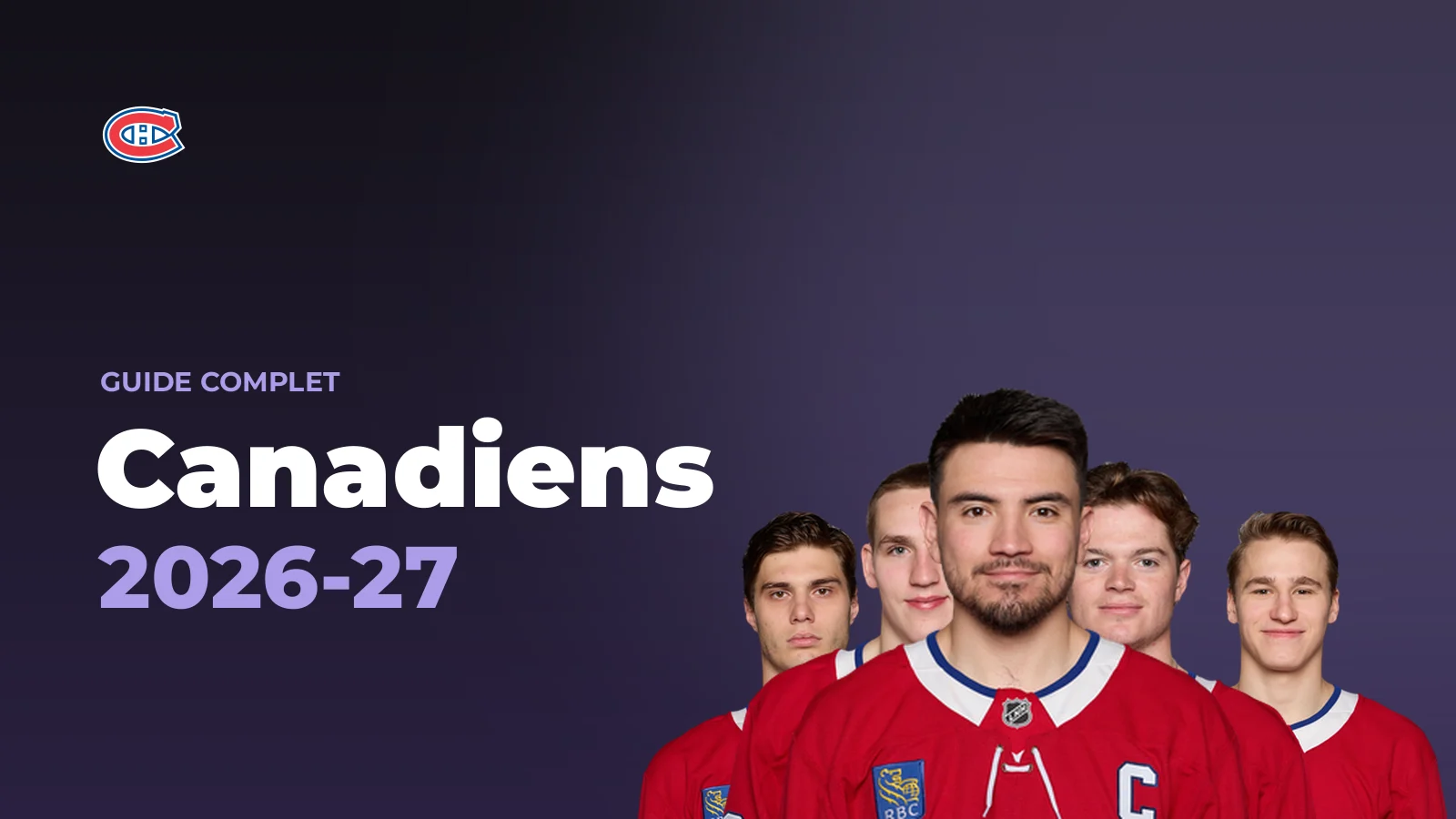 Montreal Canadiens 2026-27 complete guide