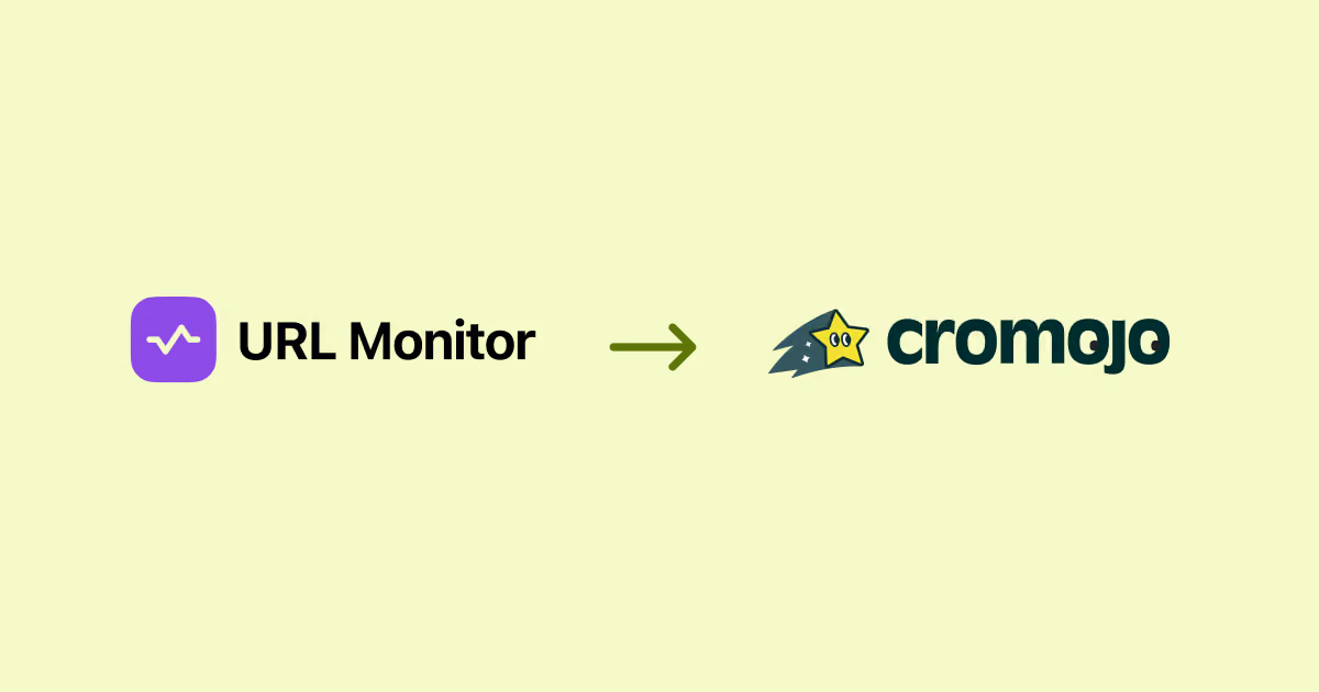 URL Monitor is now Cromojo!