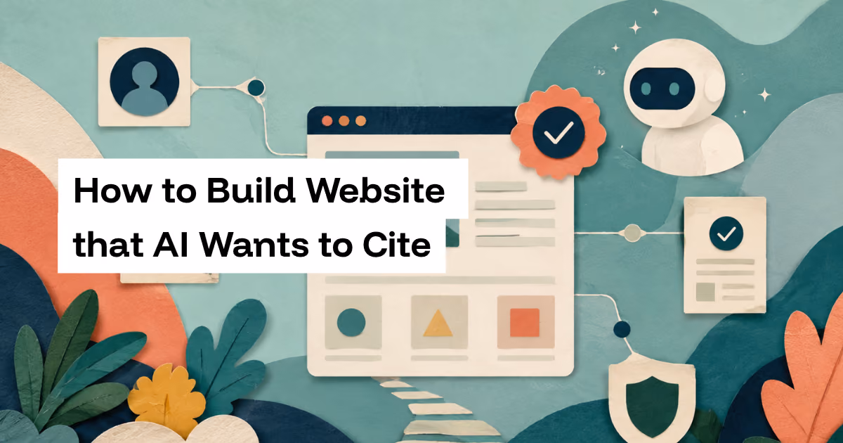 How to Build website that AI wants to cite: AI Trust Starts Before Ranking