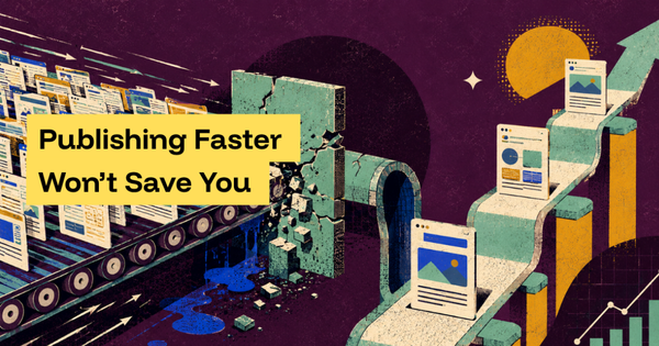 Publishing Faster Won’t Save You Unless You Fix This