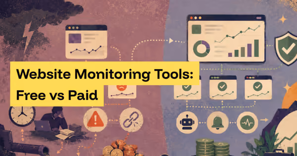 Website Monitoring Tools: Free vs Paid and What They Really Cost Your Business